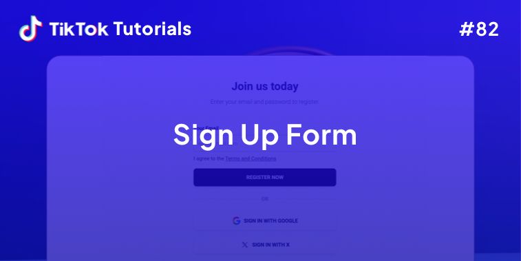 TikTok Tutorial #82 - How to create a Sign Up Form