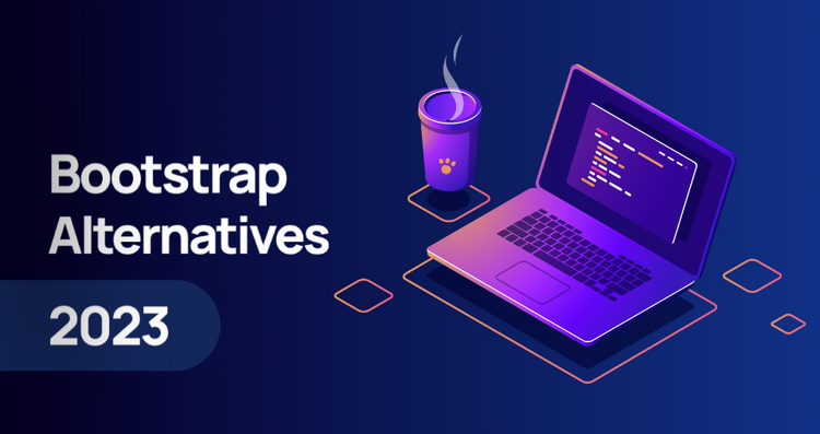 9 Bootstrap Alternatives For 2023 And Beyond (Reviewed)