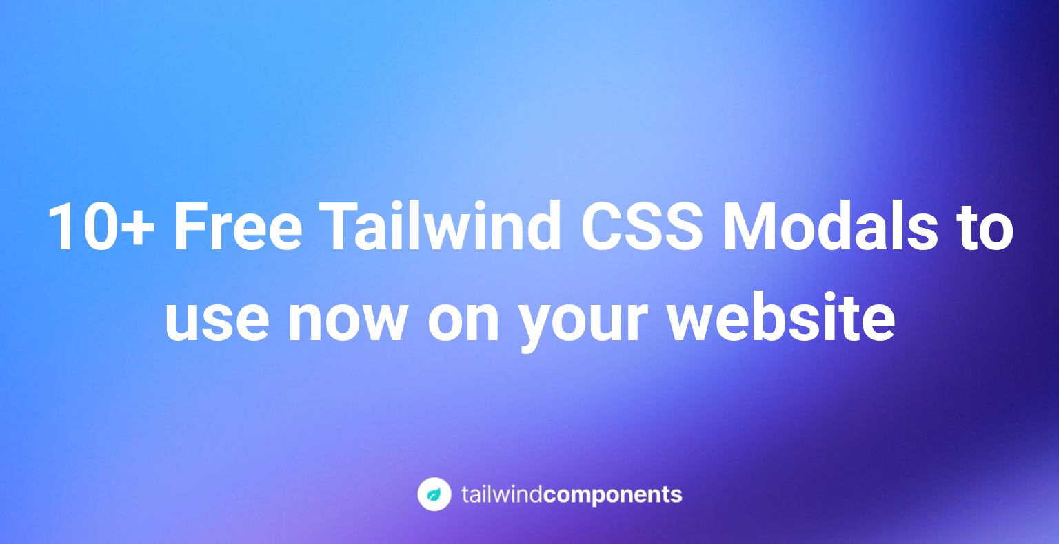 10+ Free Tailwind CSS Modals to use now on your website